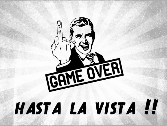 hasta la vista